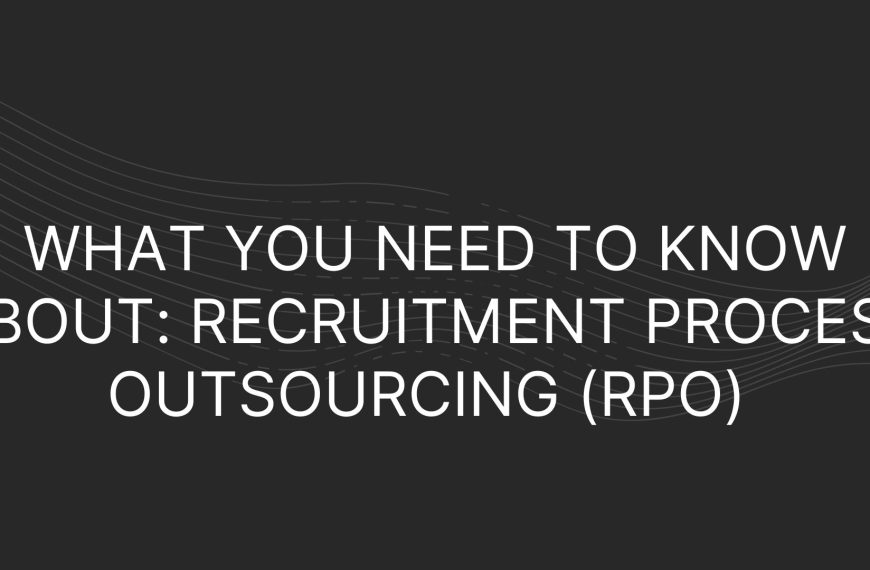 Recruitment Process Outsourcing (RPO)